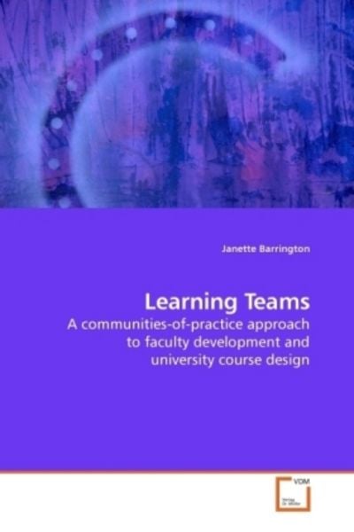Barrington, J: Learning Teams, Taschenbuch von Janette Barrington, VDM, 9783639103878