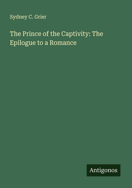 Produktbild: The Prince of the Captivity: The Epilogue to a Romance