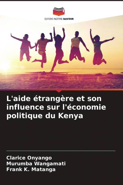 Produktbild: L'aide &eacute;trang&egrave;re et son influence sur l'&eacute;conomie politique du Kenya