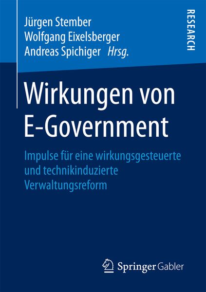 Wirkungen von E-Government, Taschenbuch von , Springer Fachmedien Wiesbaden GmbH, 978-3-658-20270-5