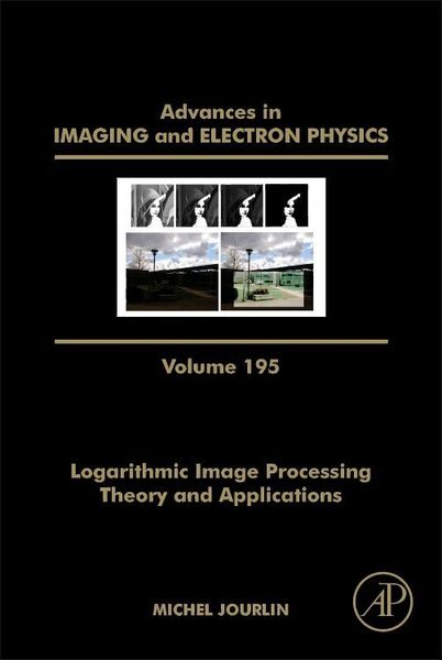 Produktbild: Logarithmic Image Processing: Theory and Applications