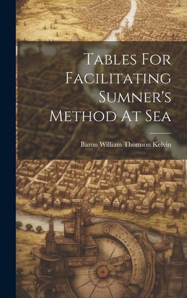 Produktbild: Tables For Facilitating Sumner's Method At Sea