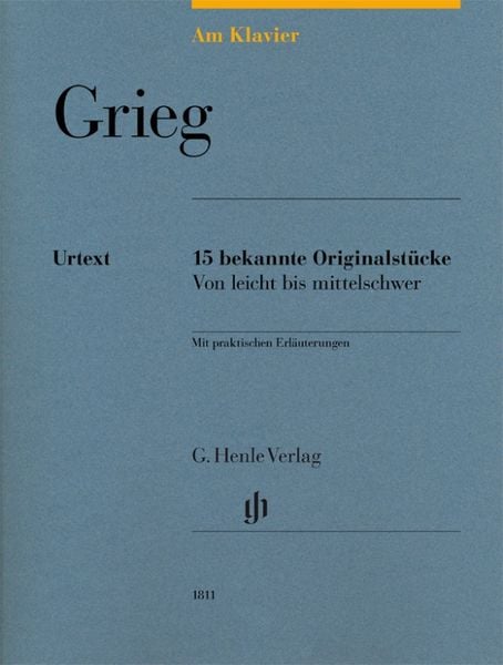 Edvard Grieg - Am Klavier - 15 bekannte Originalstücke