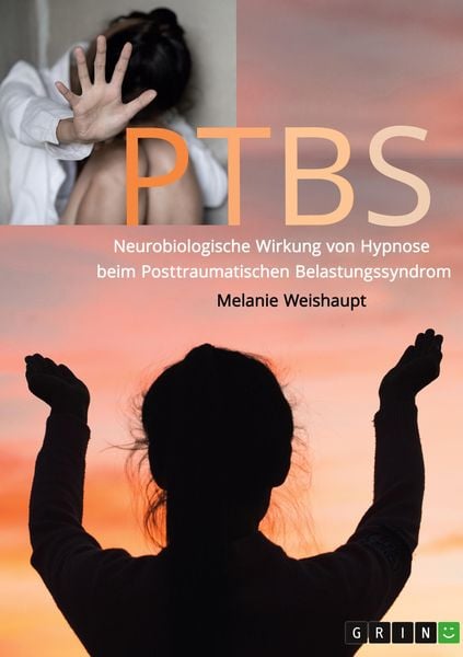 Produktbild: Neurobiologische Wirkung von Hypnose beim Posttraumatischen Belastungssyndrom