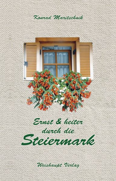Produktbild: Ernst und heiter durch die Steiermark