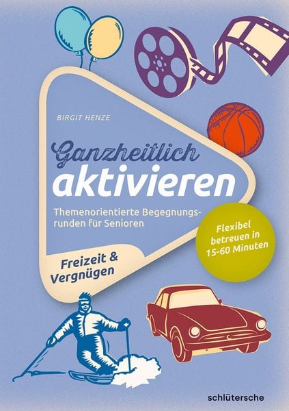 Produktbild: Ganzheitlich aktivieren, Bd. 4, Freizeit & Vergn&uuml;gen