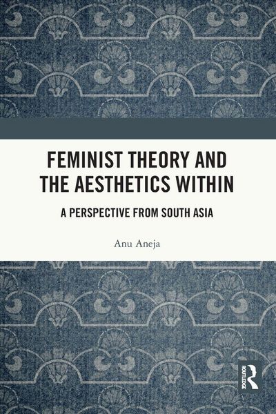 Produktbild: Feminist Theory and the Aesthetics Within