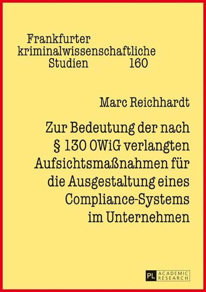 Produktbild: Zur Bedeutung der nach &sect; 130 OWiG verlangten Aufsichtsma&szlig;nahmen f&uuml;r die Ausgestaltung eines Compliance-Systems im Unternehmen