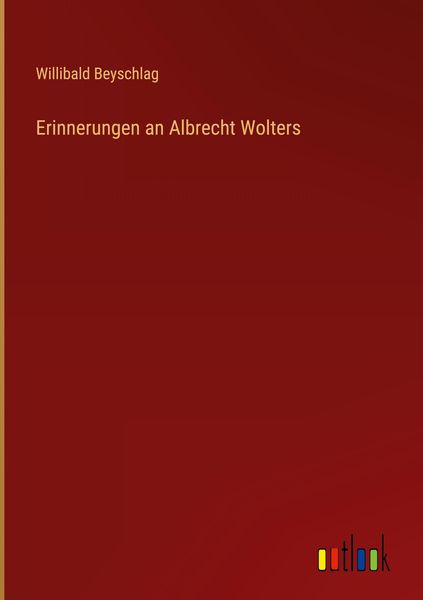 Produktbild: Erinnerungen an Albrecht Wolters