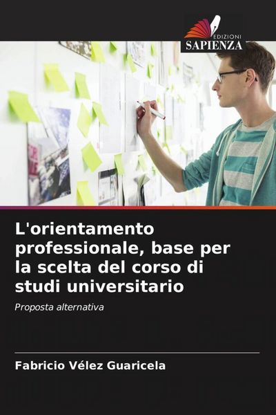 Produktbild: L'orientamento professionale, base per la scelta del corso di studi universitario