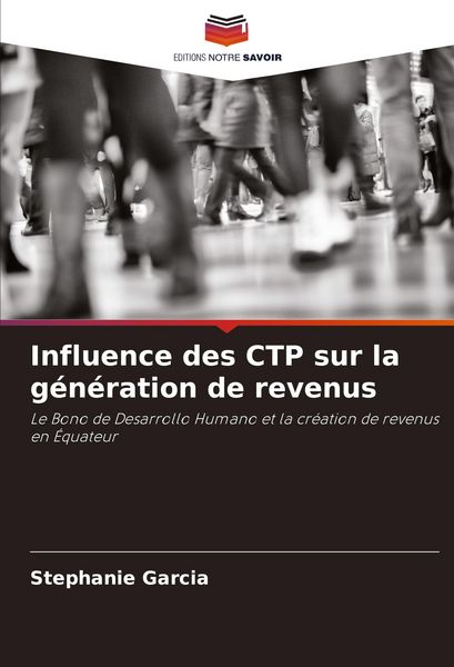Produktbild: Influence des CTP sur la g&eacute;n&eacute;ration de revenus