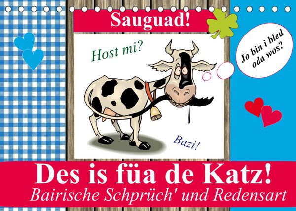 Produktbild: Des is f&uuml;a de Katz! Bairische Schpr&uuml;ch' und Redensart (Tischkalender 2022 DIN A5 quer)