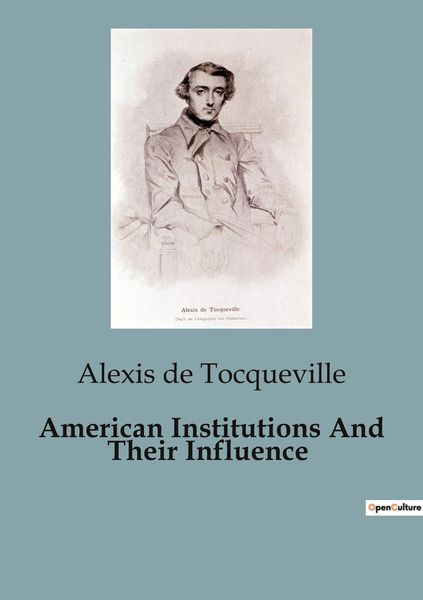 Produktbild: American Institutions And Their Influence