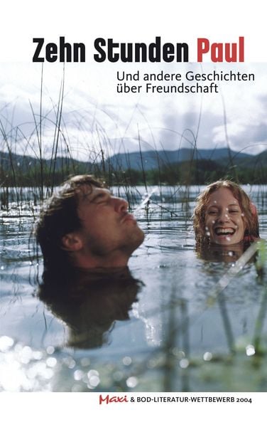 Produktbild: Zehn Stunden Paul. Und andere Geschichten &uuml;ber Freundschaft
