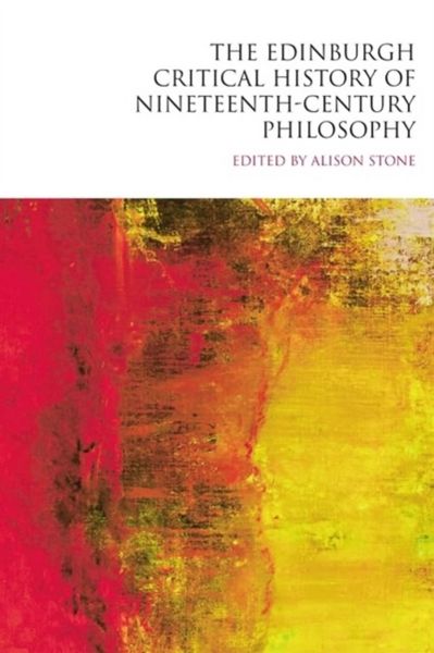Produktbild: The Edinburgh Critical History of Nineteenth-Century Philosophy