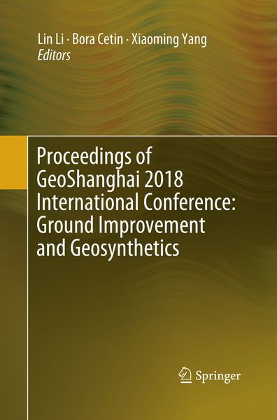 Produktbild: Proceedings of GeoShanghai 2018 International Conference: Ground Improvement and Geosynthetics