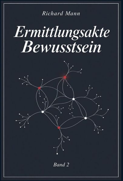 Produktbild: Ermittlungsakte Bewusstsein - Band 2