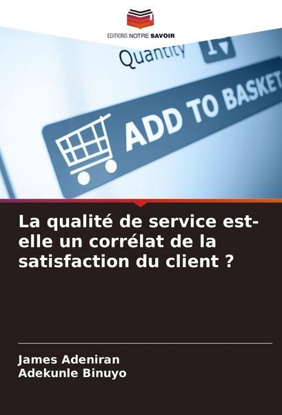Produktbild: La qualit&eacute; de service est-elle un corr&eacute;lat de la satisfaction du client ?