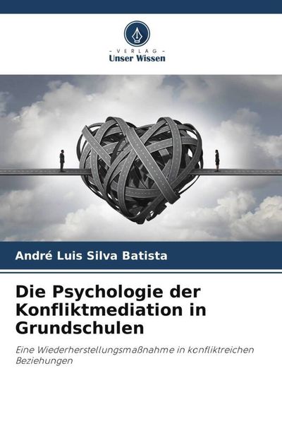 Produktbild: Die Psychologie der Konfliktmediation in Grundschulen
