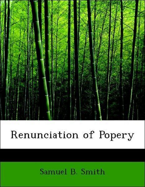 Produktbild: Smith, S: Renunciation of Popery