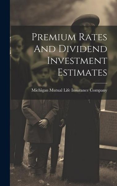Produktbild: Premium Rates And Dividend Investment Estimates