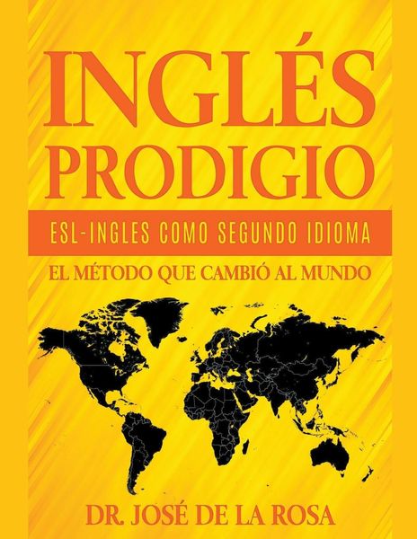 Produktbild: Ingles Prodigio Esl-Ingles como Segundo Idioma El metodo que Cambio al Mundo