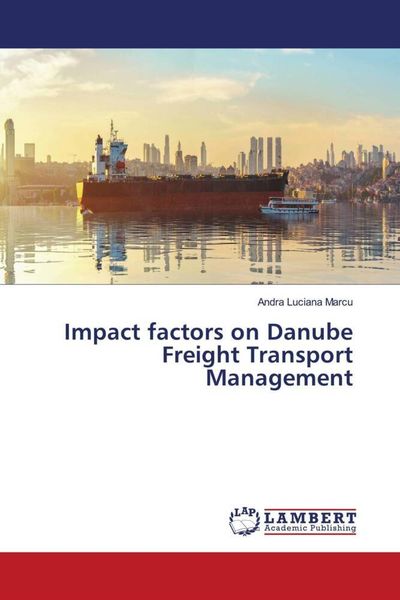 Produktbild: Impact factors on Danube Freight Transport Management
