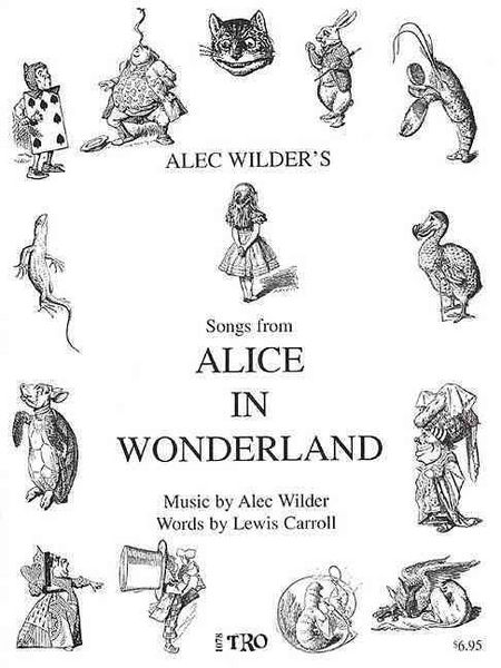Produktbild: Alice in Wonderland: Music by Alec Wilder, Words by Lewis Carroll