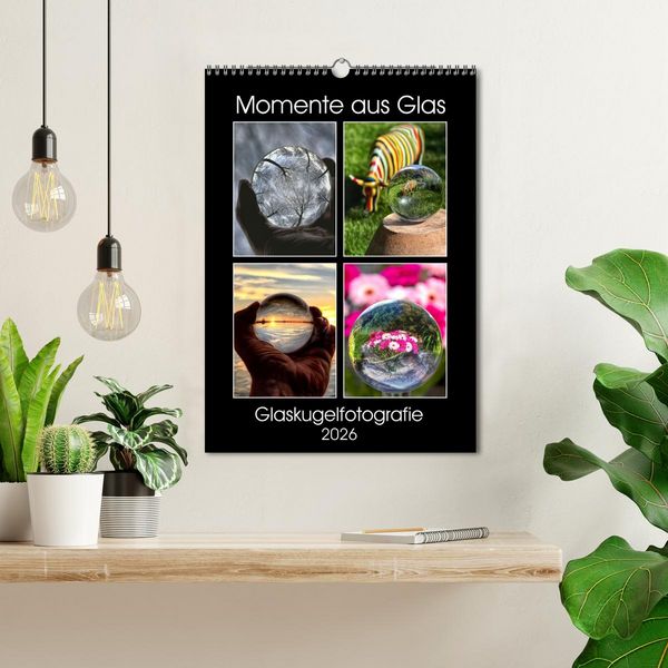 Produktbild: Momente aus Glas &ndash; Glaskugelfotografie (Wandkalender 2026 DIN A3 hoch), CALVENDO Monatskalender