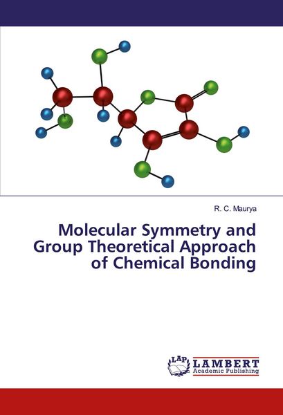 Produktbild: Molecular Symmetry and Group Theoretical Approach of Chemical Bonding