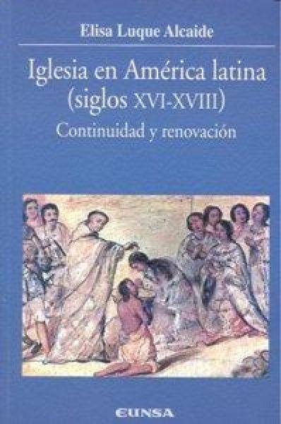 Produktbild: Iglesia en Am&eacute;rica Latina, siglos XVI-XVIII