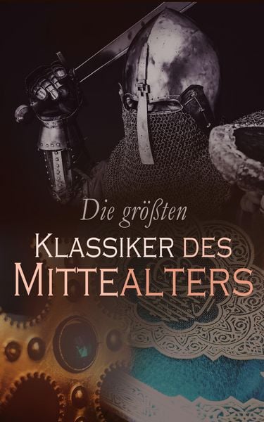 Produktbild: Die gr&ouml;&szlig;ten Klassiker des Mittelalters