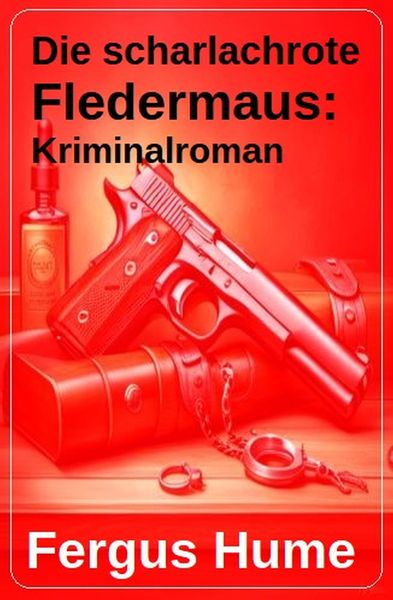 Produktbild: Die scharlachrote Fledermaus: Kriminalroman