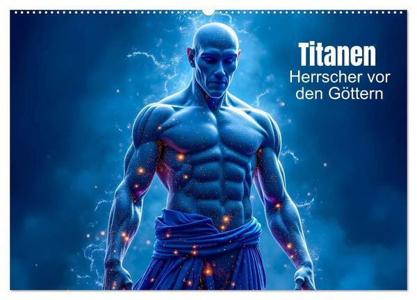 Produktbild: Titanen &ndash; Herrscher vor den G&ouml;ttern (Wandkalender 2027 DIN A2 quer), CALVENDO Monatskalender