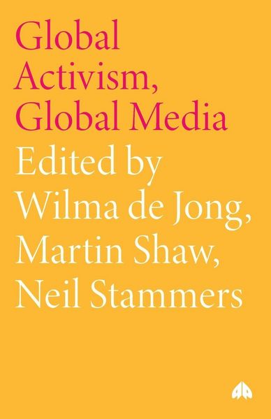 Produktbild: Global Activism, Global Media