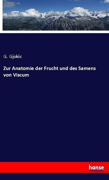 Produktbild: Zur Anatomie der Frucht und des Samens von Viscum
