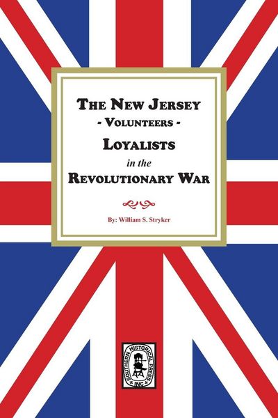Produktbild: The New Jersey Volunteers, LOYALISTS, in the Revolutionary War
