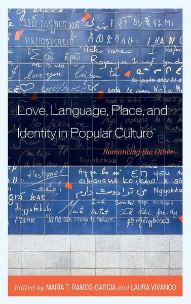 Produktbild: Love, Language, Place, and Identity in Popular Culture