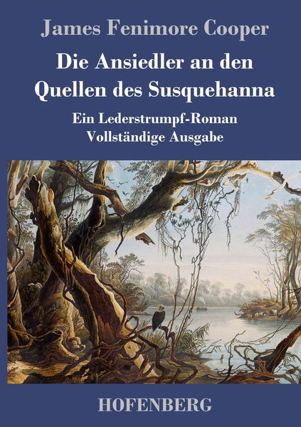 Die Ansiedler an den Quellen des Susquehanna