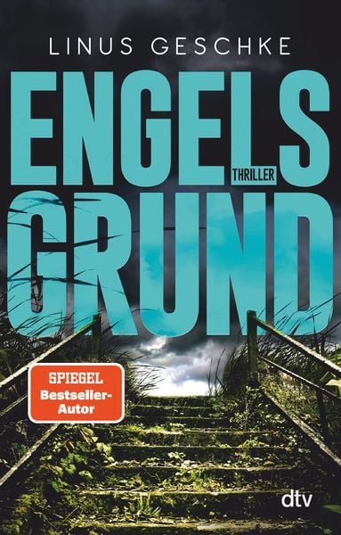 Engelsgrund, Taschenbuch von Linus Geschke, dtv, 978-3-423-21960-0