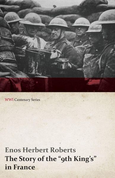 Produktbild: The Story of the "9th King's" in France (WWI Centenary Series)