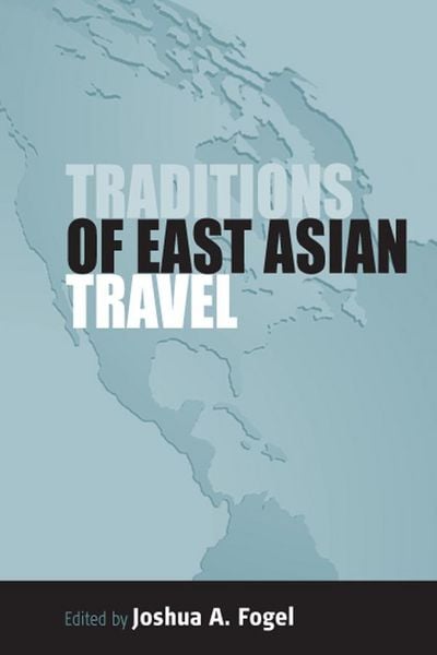 Produktbild: Traditions of East Asian Travel