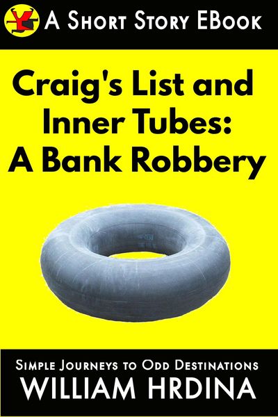 Produktbild: Craig's List and Inner Tubes: A Bank Robbery