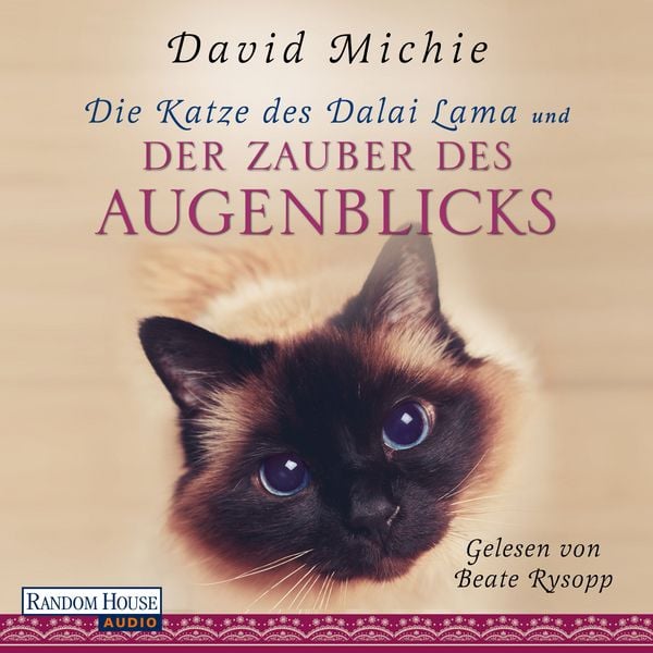 Produktbild: Die Katze des Dalai Lama und der Zauber des Augenblicks