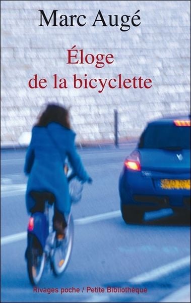 Auge, M: Eloge de la bicyclette, Taschenbuch von Marc Auge, Ud-Union Distribution,, 9782743621407