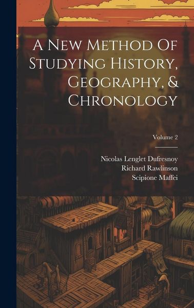 Produktbild: A New Method Of Studying History, Geography, & Chronology; Volume 2