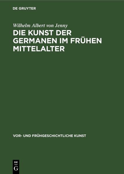 Produktbild: Die Kunst der Germanen im fr&uuml;hen Mittelalter