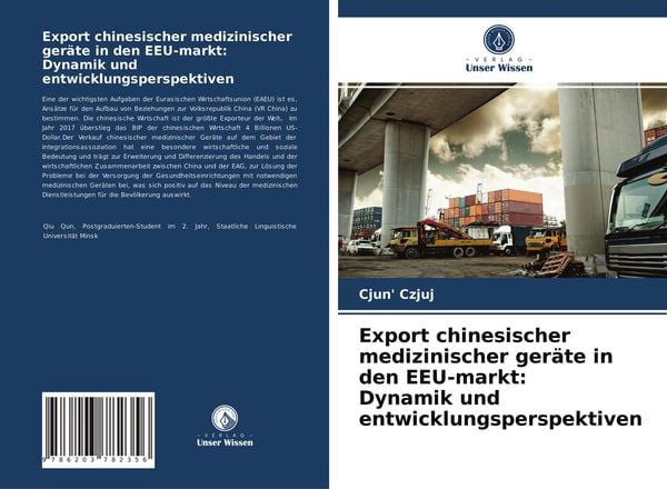 Export chinesischer medizinischer geräte in den EEU-markt: Dynamik und entwicklungsperspektiven, Taschenbuch von Cjun' Czjuj, Verlag Unser Wissen,