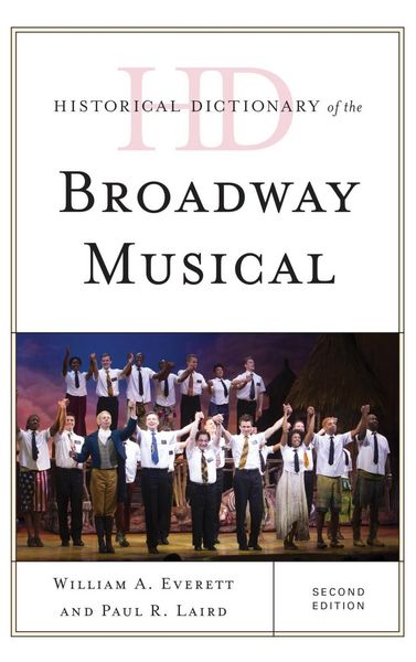 Produktbild: Historical Dictionary of the Broadway Musical