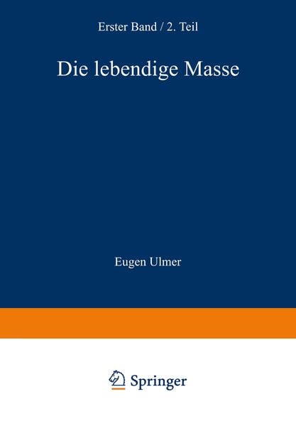 Die Lebendige Masse, Taschenbuch von Wilhelm v. Wassermann, Springer Berlin, 9783662002650